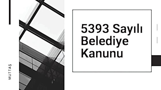 5393 Sayılı Belediye Kanunu