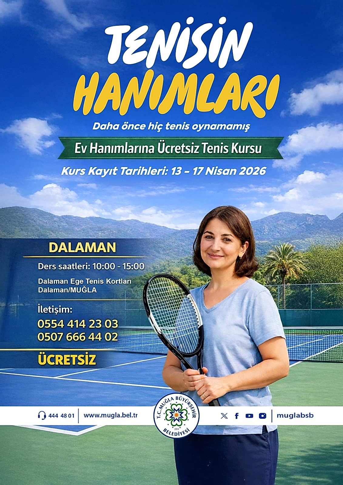 Ev Hanımlarına Ücretsiz Tenis Kursu/ Dalaman Etkinliğine Davetlisiniz
